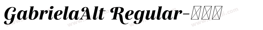 GabrielaAlt Regular字体转换